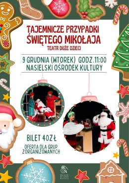 Tajemnicze przypadki św. Mikołaja- "Teatr Duże Dzieci"