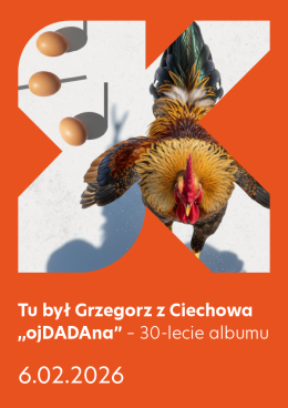 Tu był Grzegorz z Ciechowa „ojDADAna”