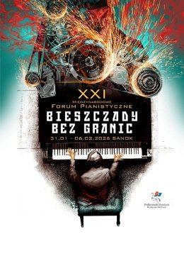 XXI Międzynarodowe Forum Pianistyczne „Bieszczady bez granic”