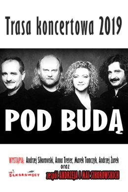 Koncert Zespołu Pod Budą oraz Andrzeja i Mai Sikorowskich