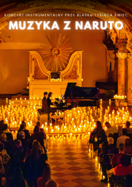 Koncert przy świecach: Muzyka z Naruto