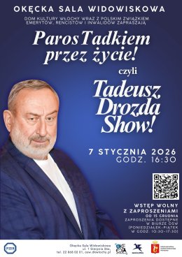 ParosTadkiem przez życie! - Tadeusz Drozda Show
