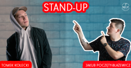 STAND-UP - Tomek Kołecki & Jakub Poczęty Błażewicz
