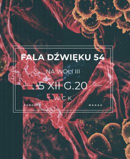 Fala na Woli (fala dźwięku #54) : PURGIST, MAAAA