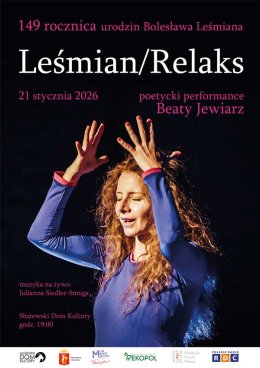 „Leśmian - Relaks” - poetycki performance Beaty Jewiarz