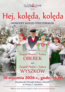 Hej, kolęda, kolęda - koncert Kolęd i Pastorałek