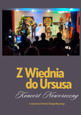 Koncert Noworoczny - Z Wiednia do Ursusa - Kwintet Dęty Blaszany