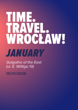 Time.Travel. Wrocław! - January Edition