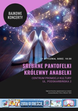 Koncert dla dzieci „Srebrne pantofelki królewny Anabelki” – z obojem, pianinem i chimesami” w ramach Zimy w mieście