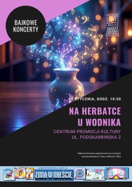 Koncert dla dzieci „Na herbatce u Wodnika” w ramach Zimy w mieście