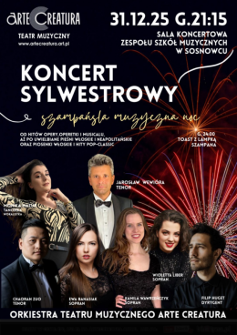Koncert Sylwestrowy Arte Creatura. Szampańska Muzyczna Noc