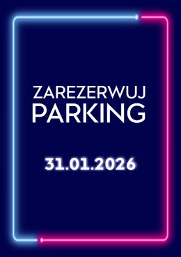 Parking Rezerwacyjny - 31.01.2026