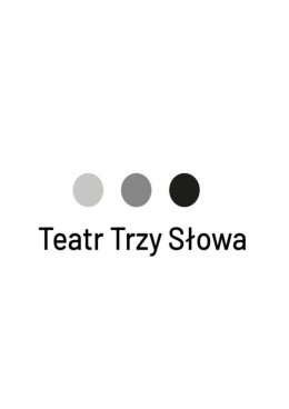 Teatr Trzy Słowa (dawniej Wiązowski Teatr Muzyczny)