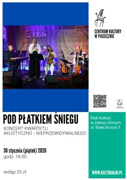 POD PŁATKIEM ŚNIEGU. KONCERT KWARTETU AKUSTYCZNO-NIEPRZEWIDYWALNEGO
