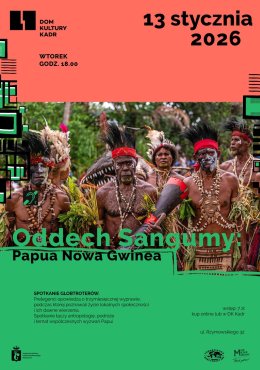 Spotkanie globtroterów: Oddech Sangumy. Papua Nowa Gwinea