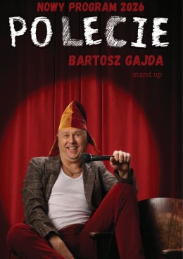 "PO LECIE" - stand up NOWY PROGRAM Bartosza Gajdy