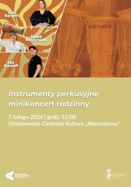 „Instrumenty perkusyjne” | minikoncert rodzinny zespołu Projekt Muzyka w składzie: Ola Korpak, Jan Korpak i Jakub Bruszewski
