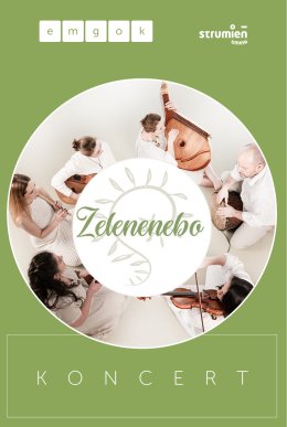 ZELENENEBO koncert Strumień