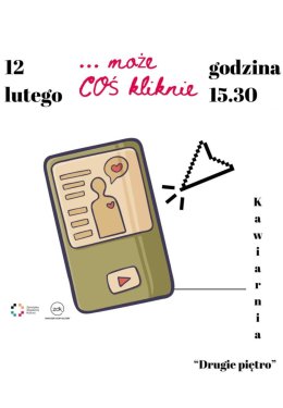 A może COŚ kliknie - speed dating - dla Chłopaka