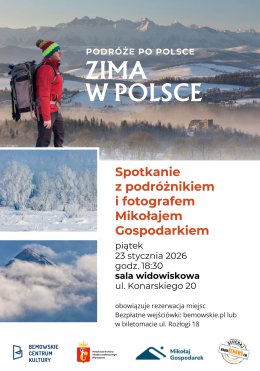 “Zima w Polsce” – spotkanie z podróżnikiem Mikołajem Gospodarkiem