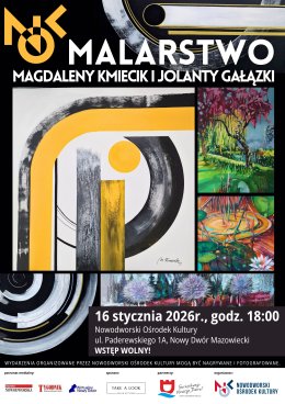 Wernisaż wystawy MALARSTWO Magdaleny Kmiecik i Jolanty Gałązki