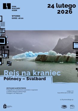 Rejs na kraniec Północy – Svalbard: spotkanie globtroterów