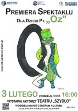 Spektakl: Teatr Szydło "Oz" - premiera