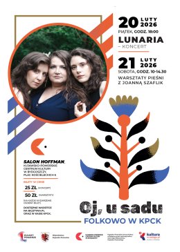 Oj u sadu – folkowo w KPCK: Lunaria