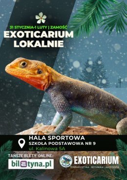 EXOTICARIUM LOKALNIE Targi Terrarystyczne Zamość dwudniowe 31 stycznia-1 luty