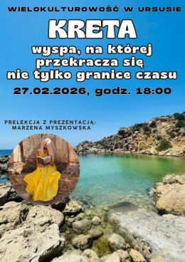 Wielokulturowość w Ursusie. Kreta – wyspa, na której przekracza się nie tylko granice czasu.