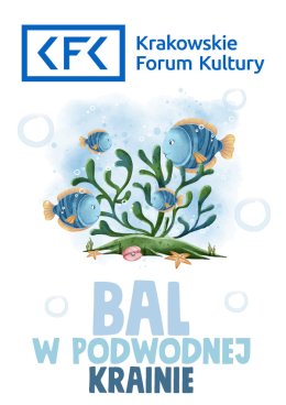 Bal w podwodnej krainie (1-5 lat)