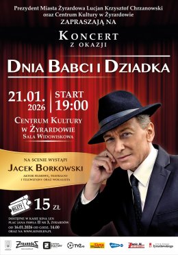 Jacek Borkowski, Koncert z okazji Dnia Babci i Dziadka, Żyrardów
