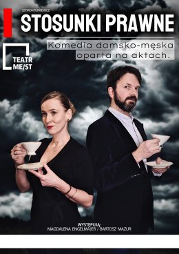 Teatr ME/ST "Stosunki prawne" komedia damsko-męska