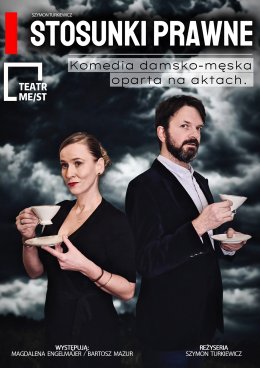 Teatr ME/ST "Stosunki prawne" komedia damsko-męska