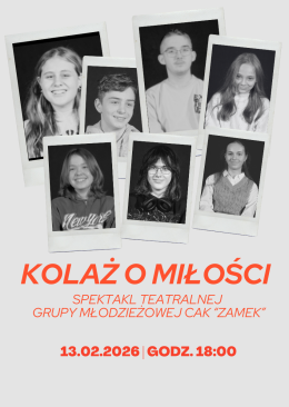 KOLAŻ O MIŁOŚCI - spektakl grupy młodzieżowej