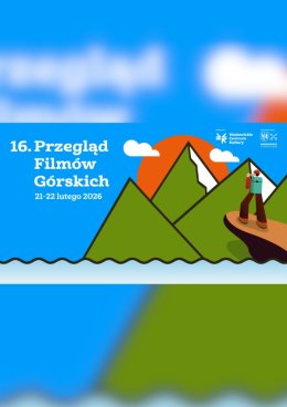 16. Przegląd Filmów Górskich (niedziela)
