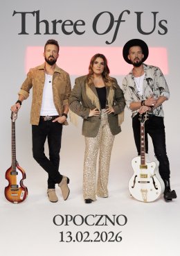 Three Of Us - Koncert Walentynkowy