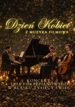 Koncert przy świecach: Dzień kobiet z muzyką filmową