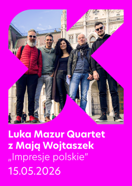 Luka Mazur Quartet z Mają Wojtaszek - „Impresje polskie”