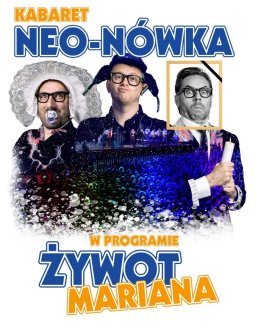 Kabaret Neo-Nówka - Żywot Mariana