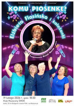 "Komu piosenkę?"-  Elżbieta Flasińska i koleżanki