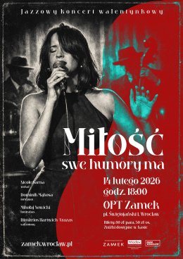 Miłość swe humory ma - koncert walentynkowy