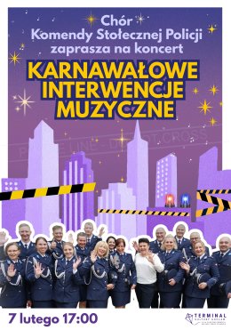 Chór Komendy Stołecznej Policji: Karnawałowe Interwencje Muzyczne