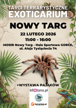 Nowy Targ - Targi Terrarystyczne Exoticarium + Wystawa Pająków