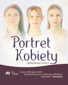"Portret Kobiety" – spektakl taneczny