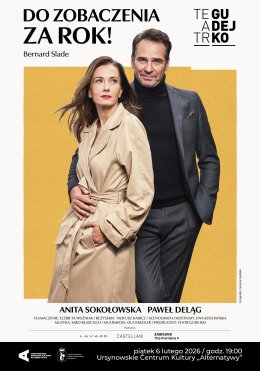 „Do zobaczenia za rok” |  spektakl przedpremierowy Teatru Gudejko | reżyseria: Tadeusz Kabicz