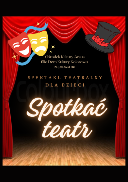 Spotkaj Teatr - spektakl teatralny dla dzieci