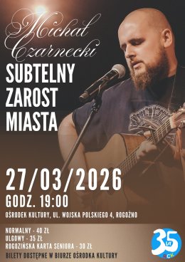 Michał Czarnecki – „Subtelny Zarost Miasta”