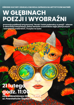 „W głębinach poezji i wyobraźni” - artystyczne matinée