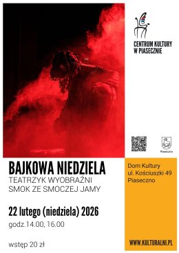 BAJKOWA NIEDZIELA TEATRZYK WYOBRAŹNI. SMOK ZE SMOCZEJ JAMY